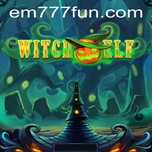 Discover 'WitchElf': A Mystical Gaming Experience with EM777