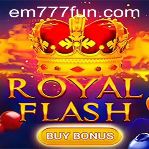 Exploring the Exciting World of RoyalFlashBuyBonus: Unveiling EM777